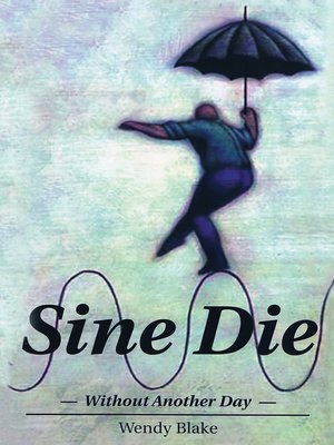 cover image of Sine Die